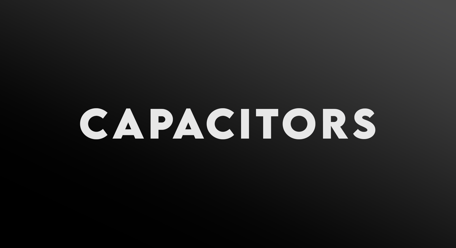 CAPACITORS
